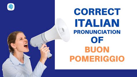 good afternoon traduzione|good afternoon in italian pronunciation.